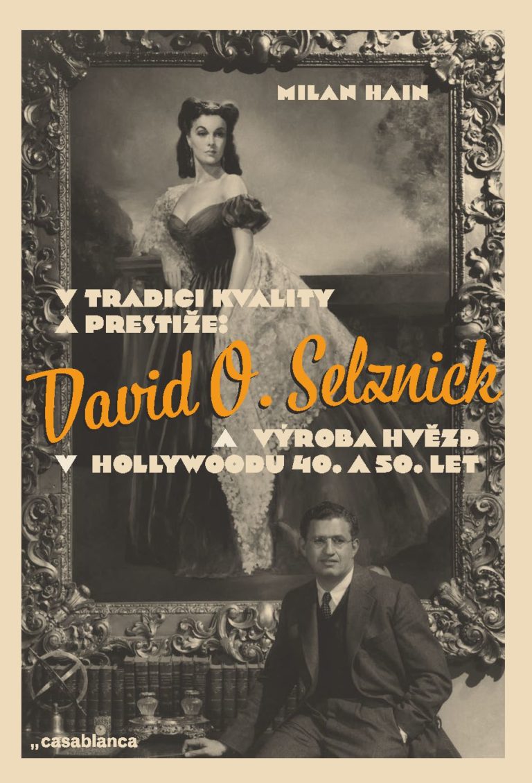 Dramaturg Milan Hain vydal knihu o Davidu O. Selznickovi